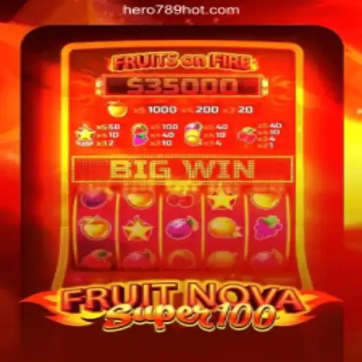 Unraveling the Thrills of FruitNovaSuper100 at HERO789.COM Online Casino Philippines